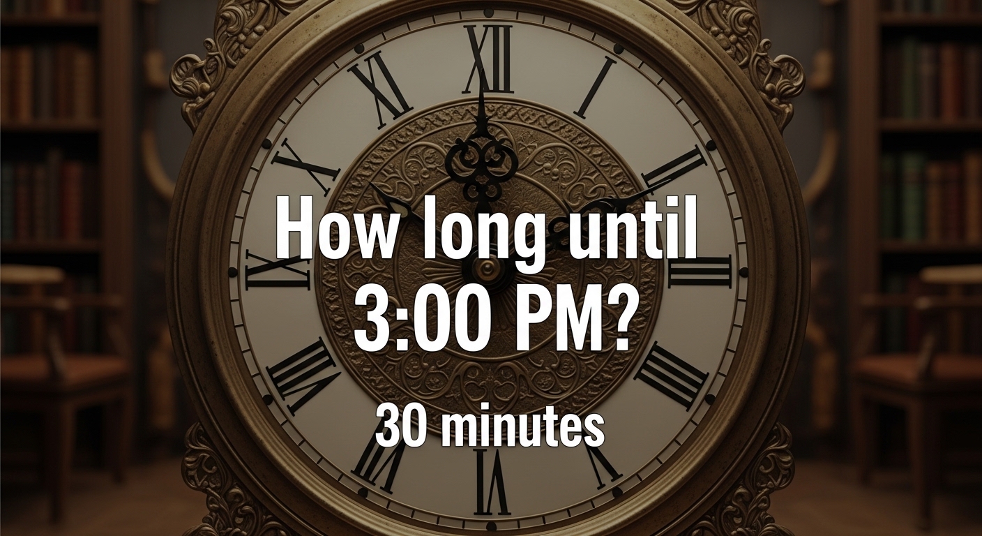 How Long Until 3:00 PM?